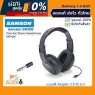 【การันตีของแท้ 100%】Samson SR350 - Over-Ear Stereo Headphones หูฟังสตูดิโอ หูฟังมอนิเตอร์ราคาถูก