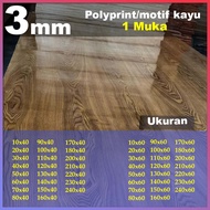 Triplek 3mm potongan polyprint/motif kayu