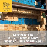 | KAYU PALLET PINE | 2inci x 2inci | 48mm x 48mm | Panjang 1/2/3/4/5/6 kaki | Siap Ketam | Wood | DI