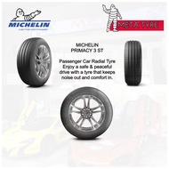 MICHELIN Primacy 3 ST MADE IN Thailand (Price include islandwide delivery and installation Various sizes available under variation, Click and select yours now)