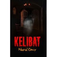 Novel KELIBAT - Nurul Omar (Seram/Thriller/Misteri)