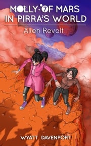 Molly of Mars in Pirra's World: Alien Revolt Wyatt Davenport
