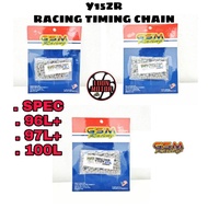 Y15ZR RACING TIMING CHAIN (96L+/98L+/100L) GSM RACING