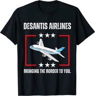 T shirt DeSantis Airlines Bringing The Boder