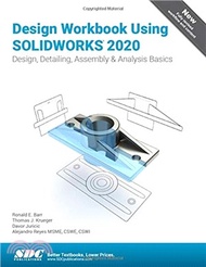 Design Workbook Using SOLIDWORKS 2020