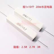 Cement Resistor 20W2.5 RJ 20W2.7 R 20W3R Ceramic Horizontal 2.5 Euro 2.7 Euro 3 Om 5%