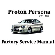 Proton Persona CamPro 1.6L  2006 - 2016 Factory Workshop Repair Service Manual