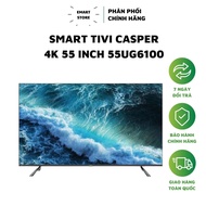 Smart Tivi Casper 4K 55 Inch 55UG6100 (Cam Kết Hàng Chính Hãng Bảo Hành 24 Tháng)