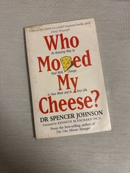 Who Moved My Cheese? by Dr. Spencer Johnson