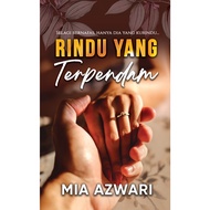 Rindu Yang Terpendam - Mia Azwari/ Novel Baharu / Novel Melayu