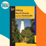Hiking North Florida and the Panhandle : A Guide To 30 Great Walking  by M. Timothy O'Keefe (US edit