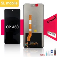 หน้าจอ LCD oppo A60 LCD Display Screen touch (สินค้าแท้โรงงานคุณภาพศูนย์) พร้อมทัชสกรีน จอ+ทัช สำหรั