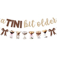 A Tini Bit Older Birthday Banner Espresso Martini Garland for Espresso Martini Decor Tini Bit Older 