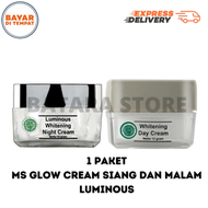 [ Paket Cream Siang Malam Luminous ] MS GLOW Luminous Night Cream dan MS GLOW Whitening Day cream - Cream malam ms glow luminous - Cream siang ms glow - Ms glow whitening Day - Krim Malam Luminous ms glow