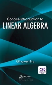 Concise Introduction to Linear Algebra Qingwen Hu