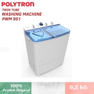 Mesin Cuci 2 Tabung Polytron 9,5 kg PWM 951