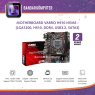 VARRO H510 NVME MOTHERBOARD - [LGA1200, H510, DDR4, USB3.2, SATA3]
