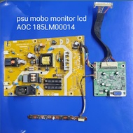 psu mobo monitor LCD AOC 185LM00014