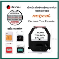 ผ้าหมึกเครื่องตอกบัตร NEOCAL รุ่น T-6Bs D-6Bs T-8B D-8BT-9CD-9C หมึกสีดำ-แดง