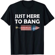Just Here To Bang 4Th Of July Funny Firework Fourth July T-Shirt