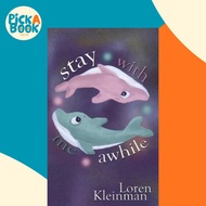 [100% Original Books] - Stay With Me Awhile by Loren Kleinman (paperback)