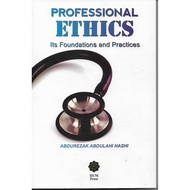 Professional Ethics : Its Foundations and Practices | Abdurezak Abdulahi Hashi (Buku Anda | IIUM Pre