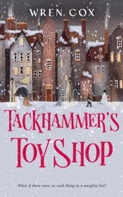 Tackhammer's Toy Shop Wren Cox
