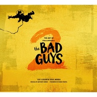 [Pre-Order] The Art of DreamWorks The Bad Guys 2
