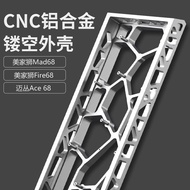 AttackFoxH68 Aluminum Alloy Hollow Case CNC Aluminum Case Mad68Ace68 Magnetic Axis Keyboard Modified