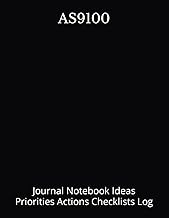 AS9100: Journal Notebook Ideas Priorities Actions Checklists Log Tool for Daily Goal Setting Goal Tr