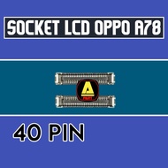OPPO A78 40 PIN LCD SOCKET CONNECTOR