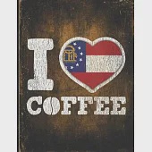 I Heart Coffee: Georgia Flag I Love Georgian Coffee Tasting, Dring &amp; Taste Undated Planner Daily Weekly Monthly Calendar Organizer Jou