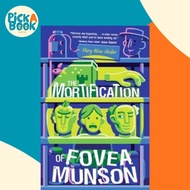 The Mortification Of Fovea Munson by Mary Winn Heider Chi Birmingham (US edition, paperback)