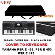 YAMAHA PSR E 463 FULL BLACK KEYBOARD COVER