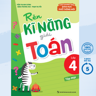 Sách - Rèn Kĩ Năng Giải Toán Lớp 4 - Tập 1 (Theo Chương Trình GDPT Mới) - ML - Newshop