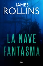 La nave fantasma James Rollins