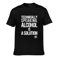Technically Speaking Alcohol Is A Solution Comfortable Fit Mens T-Shirt Creative