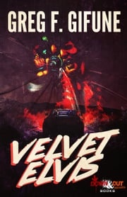 Velvet Elvis Greg F. Gifune