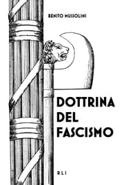 Dottrina del Fascismo: Testo originale Benito Mussolini