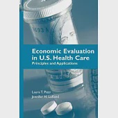 Economic Evaluation in U.S. Health Care: Principles and Applications