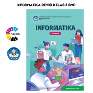 Student Book INFORMATICS REVISED CLASS 8 SMP Independent Curriculum Informatics Revision Class 8 SMP