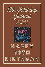 13th Birthday Journal: Lined Journal / Notebook - 13th Birthday Gift For Women - Fun And Practical A