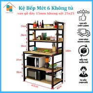 Kệ Nhà Bếp Đa Năng Cao M6 Khung sắt Chắc Chắn 25x25 Ván Gỗ MDF Dày Dặn 15mm Bền Vững Sang Trọng