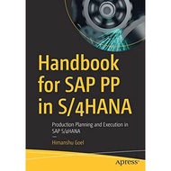 Handbook for SAP PP in S/4HANA: Production Planning and Execution in SAP S/4HANA (2022)