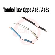 TOMBOL External On Off + Volume Button Oppo A15 / A15s