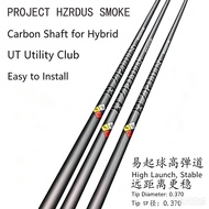 PROJECT HZRDUS SMOKE UT Hybrid Golf Shaft, 0.370 Tip Carbon Shaft R SR S Flex, Utility Club Replacem