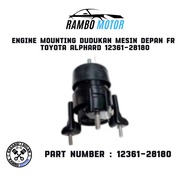 MESIN ENGINE MOUNTING FRONT ENGINE MOUNTING FR TOYOTA ALPHARD ANH10 12361-28180 (3 MONTHS WARRANTY)