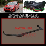 HONDA JAZZ GK GK5 FIT 2014 UP FRONT SKIRT SKIRT LIP V LIP FOR RS 2019 FRONT BUMPER MATERIAL ABS PNP 