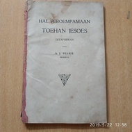 Hal Peroempamaan Toehan Jesoes Ditafsirkan oleh Pendeta A. J. Bliek.