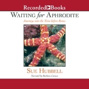 Waiting for Aphrodite Sue Hubbell